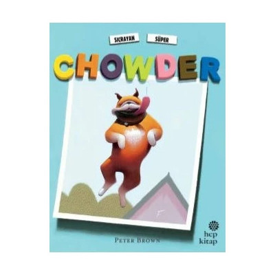 Sıçrayan Süper Chowder/ Peter Brown