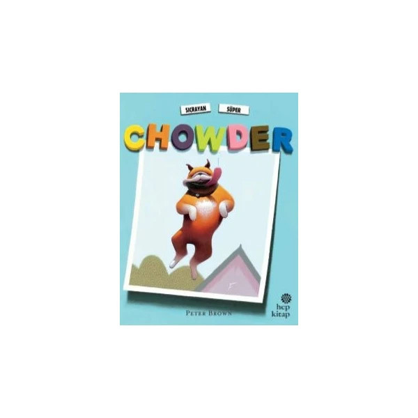 Sıçrayan Süper Chowder/ Peter Brown